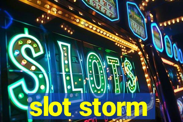 slot storm