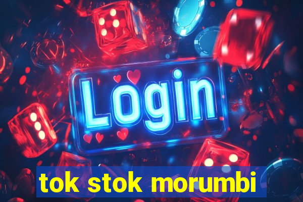 tok stok morumbi