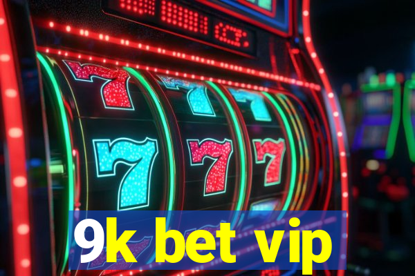 9k bet vip