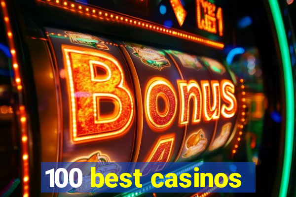 100 best casinos