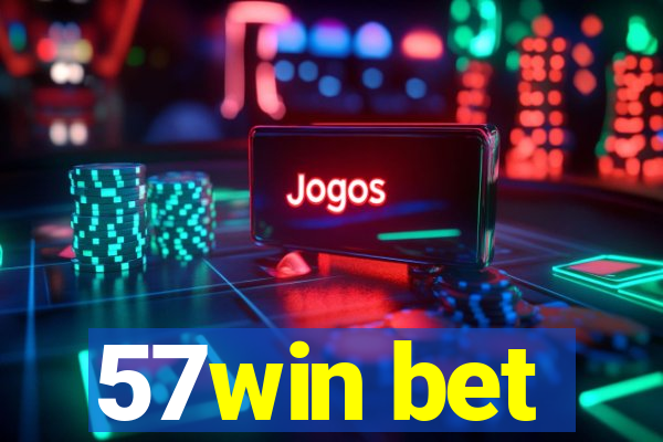 57win bet