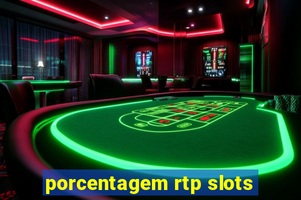 porcentagem rtp slots