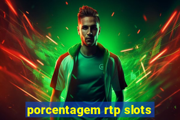 porcentagem rtp slots