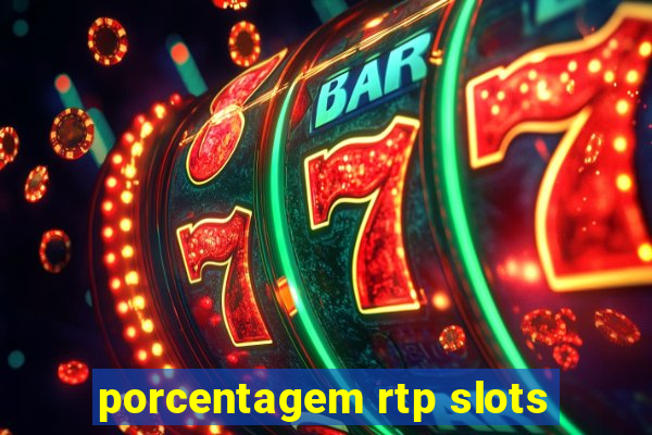 porcentagem rtp slots