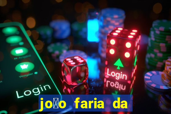 jo茫o faria da silva fortuna