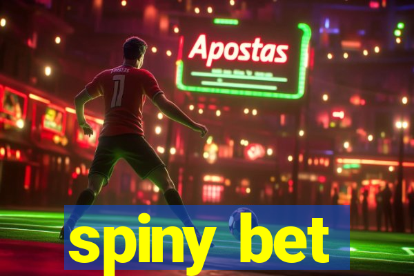 spiny bet