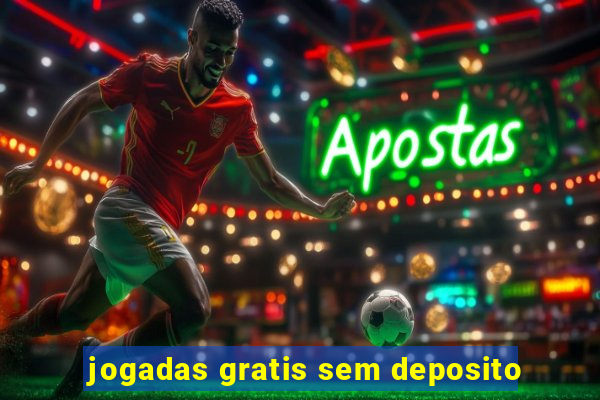 jogadas gratis sem deposito