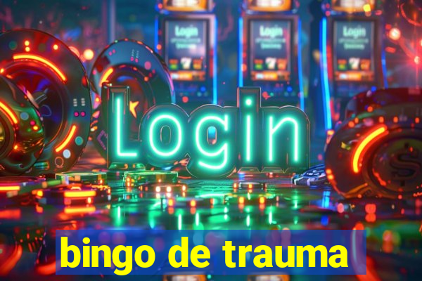 bingo de trauma