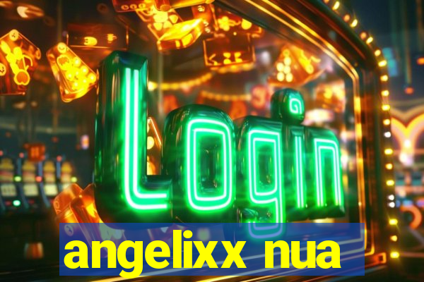 angelixx nua