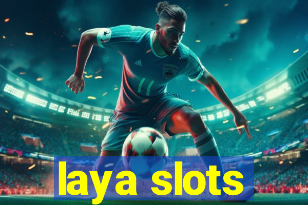 laya slots