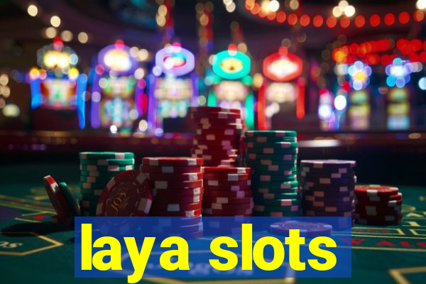 laya slots