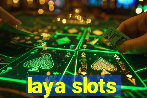 laya slots