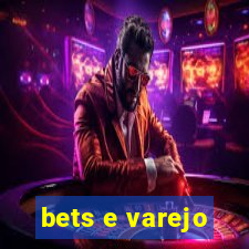 bets e varejo