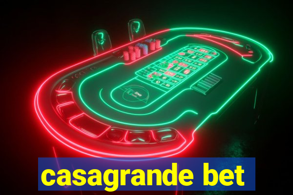 casagrande bet