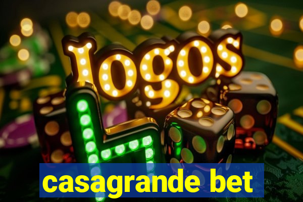 casagrande bet