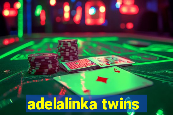 adelalinka twins