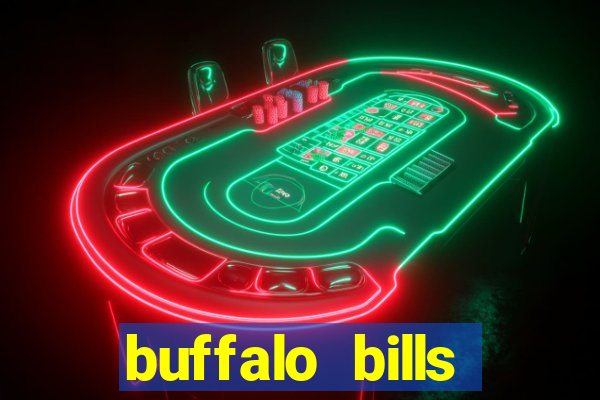 buffalo bills resort & casino