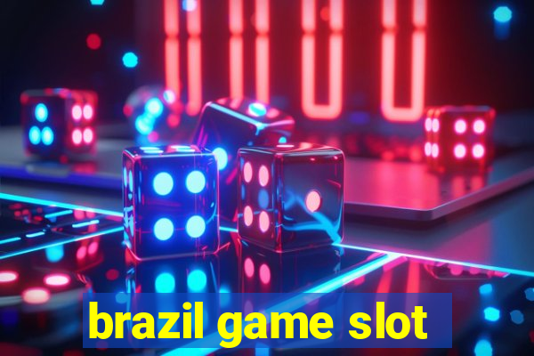 brazil game slot