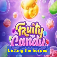 betting the horses