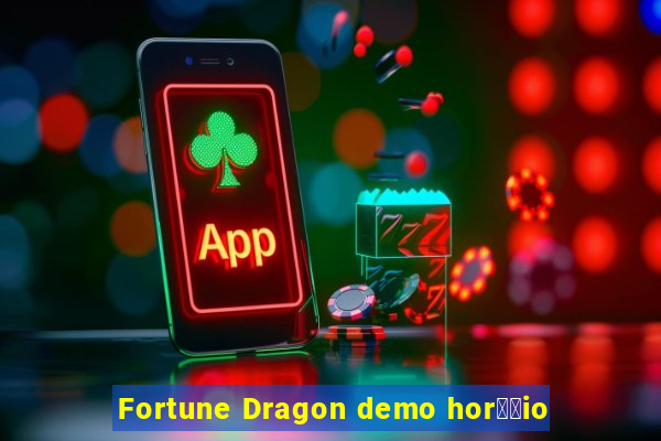 Fortune Dragon demo hor璋﹔io