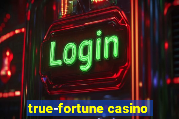 true-fortune casino