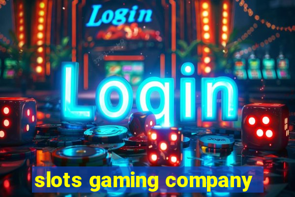 slots gaming company