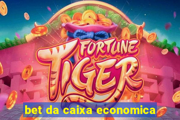 bet da caixa economica