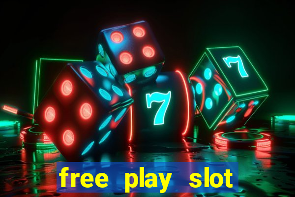 free play slot machines no downloading