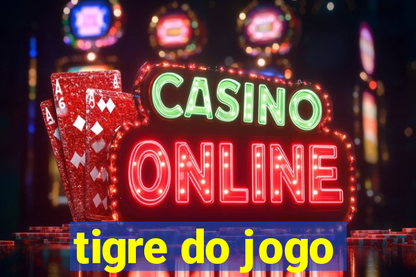 tigre do jogo