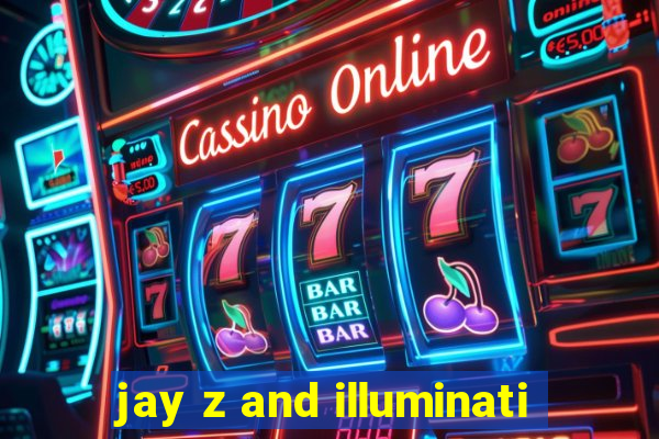 jay z and illuminati