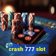 crash 777 slot