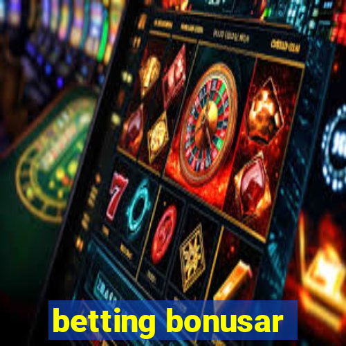 betting bonusar