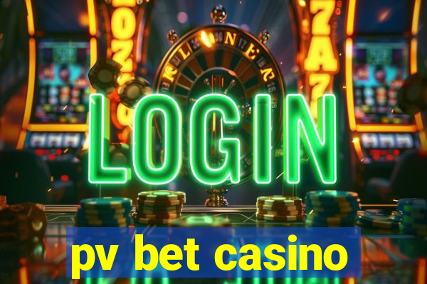 pv bet casino