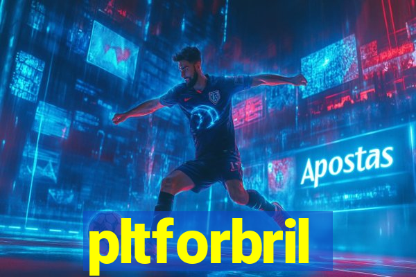 pltforbril