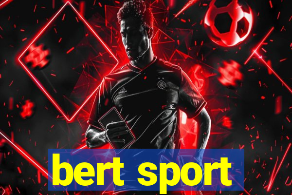 bert sport