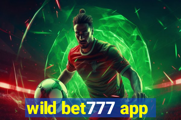 wild bet777 app