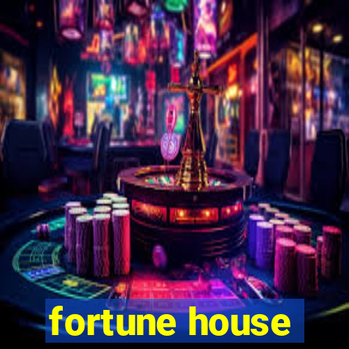 fortune house