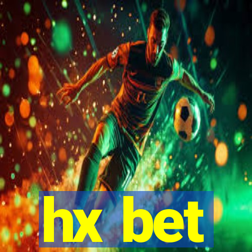 hx bet