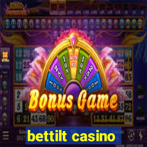 bettilt casino