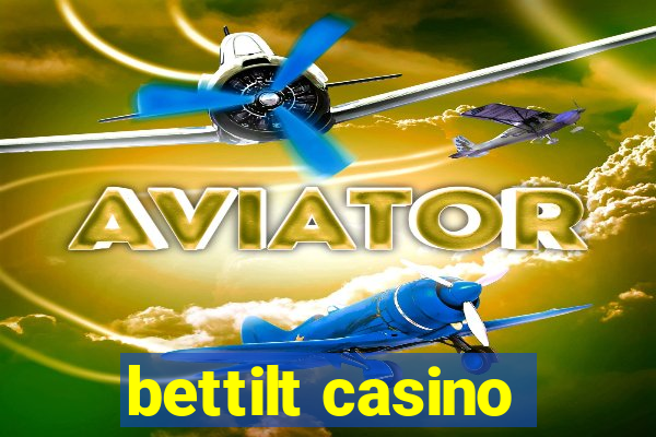 bettilt casino