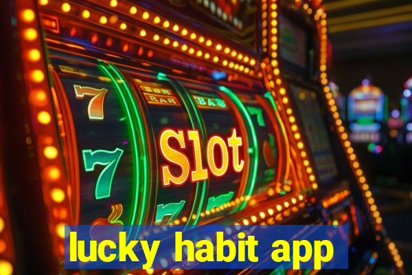 lucky habit app