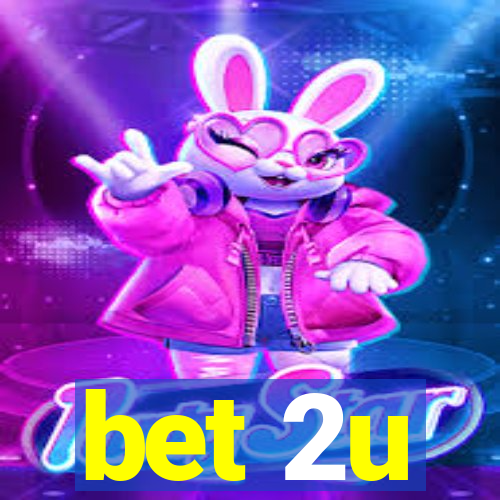 bet 2u