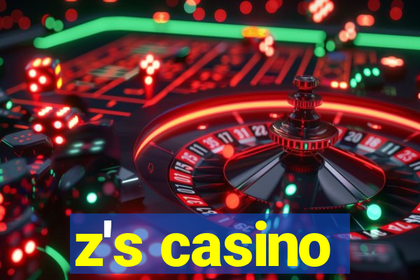 z's casino