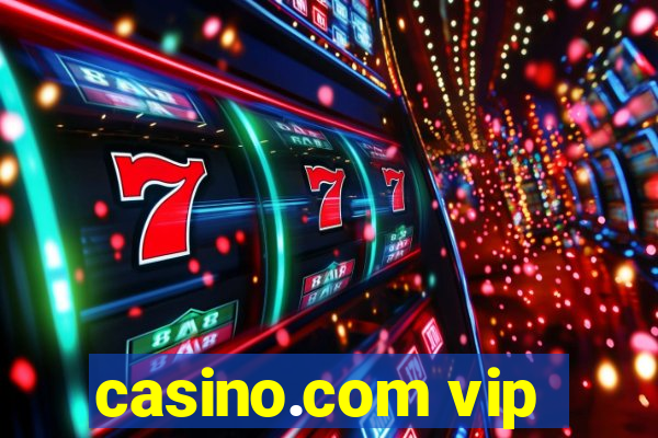 casino.com vip