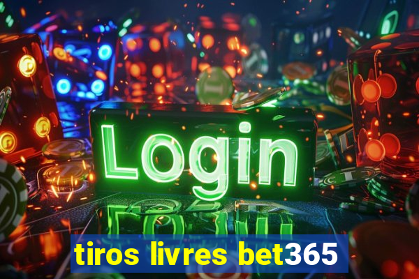 tiros livres bet365