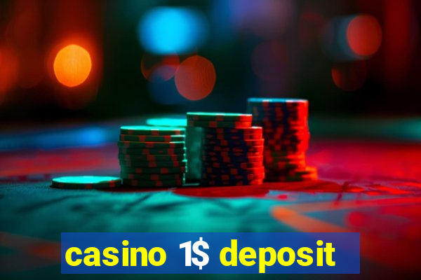 casino 1$ deposit