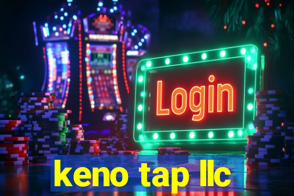 keno tap llc