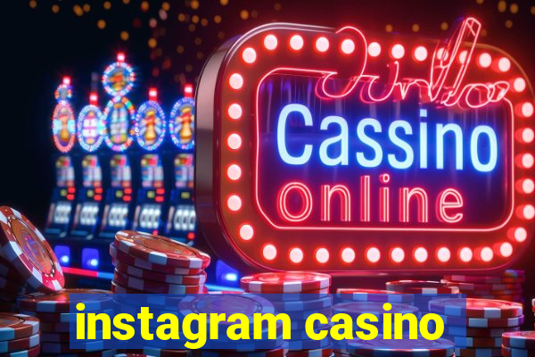 instagram casino