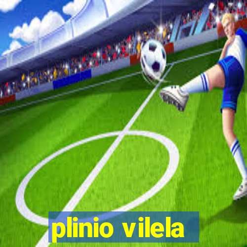 plinio vilela