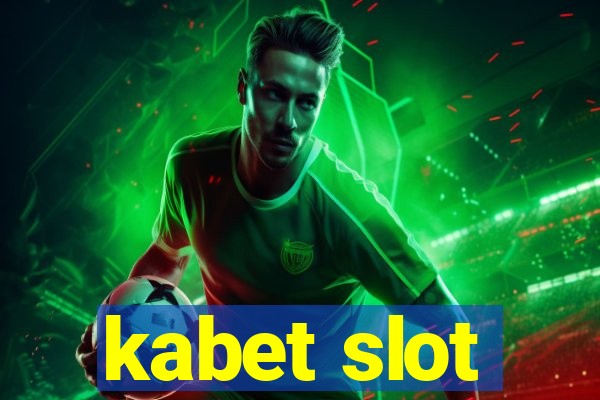 kabet slot